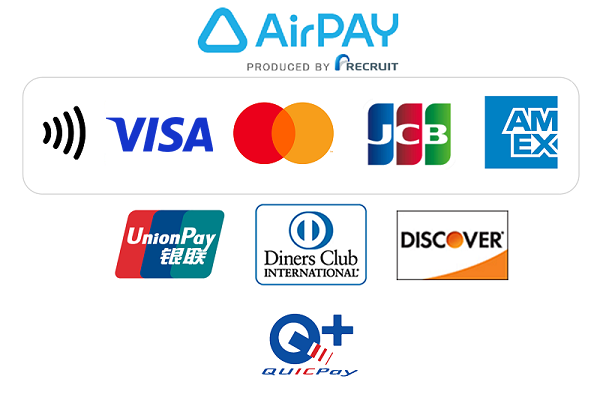 Airペイ、Visa、Mastercard®、UnionPay（銀聯）、JCB、American Express®、Diners Club、Discover、QUICPay